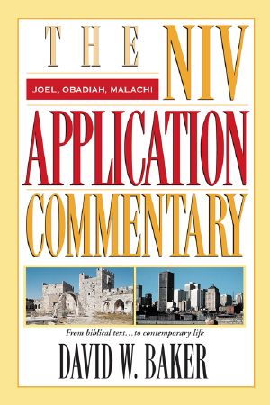 [NIV Application Commentary, Old Testament 01] • Joel, Obadiah, Malachi